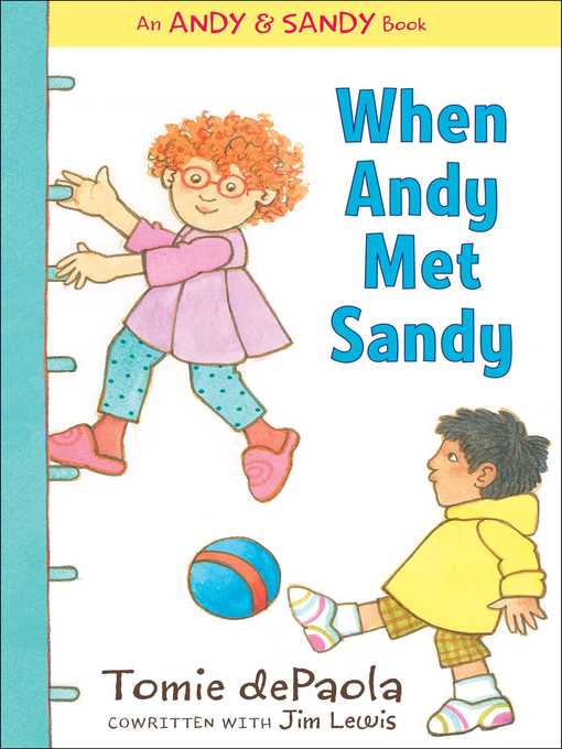 Title details for When Andy Met Sandy by Tomie dePaola - Available